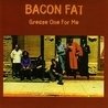 Bacon Fat